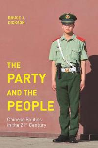 The Party And The People Av Bruce J. Dickson