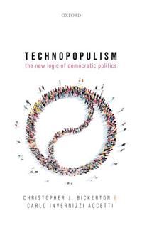 Bickerton Christopher J. Technopopulism