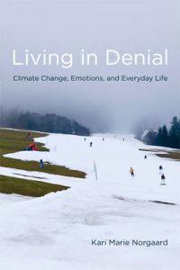 Norgaard Kari Marie Living in Denial