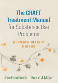 The Craft Treatment Manual For Substance Use Problems Av Jane Ellen Smith, Robert J. Meyers