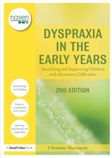 Dyspraxia In The Early Years Av Christine (Moray House School Of Education Edinburgh University Uk) Macintyre