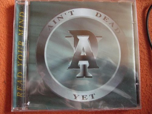 Ain't Dead Yet  Read Your Mind  CD