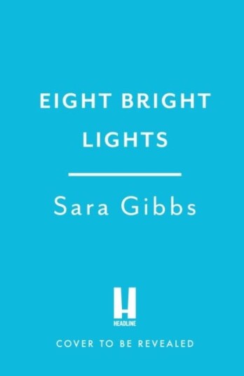 Eight Bright Lights Av Sara Gibbs