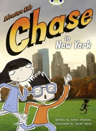 Bug Club Independent Fiction Year Two Orange A Adventure Kids: Chase In New York Av Simon Cheshire