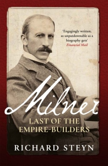 Milner  Last of the Empire Builders