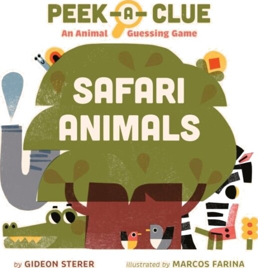Peek a Clue: Safari Animals Peek a Clue: Safari Animals