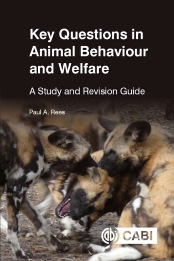 Key Questions in Animal Behaviour and Welfare A Study and Revision Guide