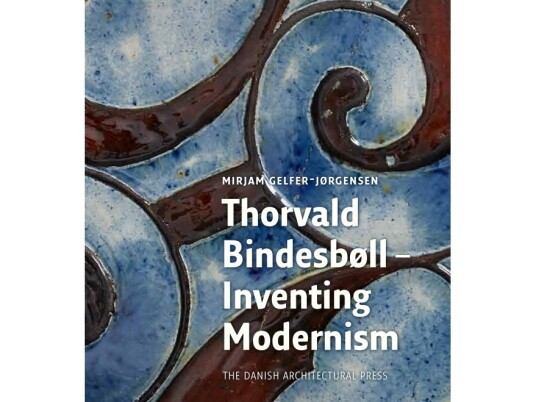 Thorvald Bindesbøll - Inventing Modernity | Språk: Engelsk