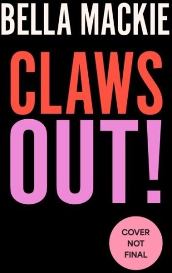 Claws Out! Claws Out!