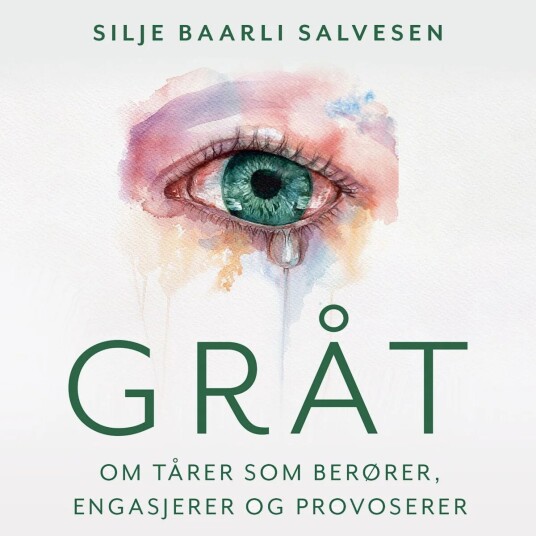 Gråt Av Silje Baarli Salvesen