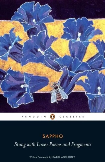 Stung With Love: Poems And Fragments Of Sappho Av Sappho
