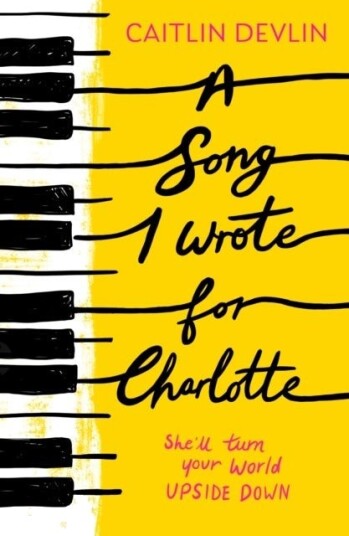 A Song I Wrote For Charlotte A Song I Wrote For Charlotte
