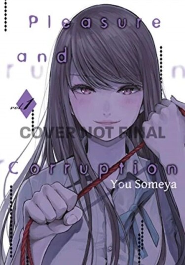 Pleasure & Corruption, Volume 1 Av You Someya