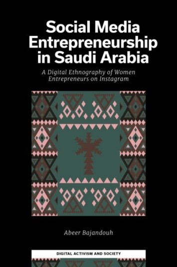 Social Media Entrepreneurship in Saudi Arabia