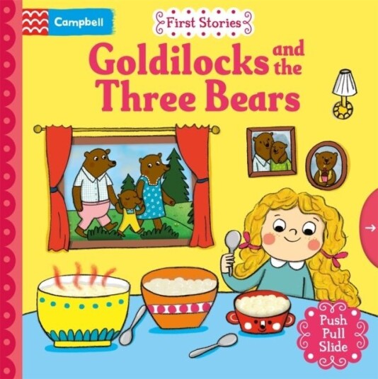 Goldilocks and the Three Bears Goldilocks and the Three Bears