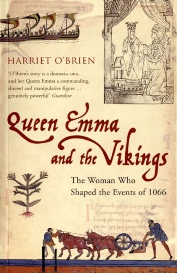 Queen Emma And The Vikings Av Harriet O'Brien Queen Emma And The Vikings Av Harriet O'Brien