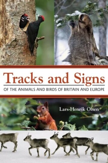 Tracks And Signs Of The Animals And Birds Of Britain And Europe Av Lars-Henrik Olsen