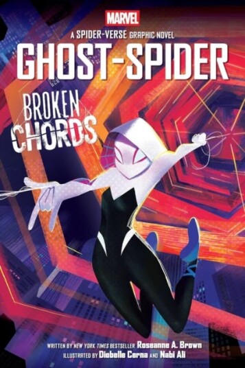 GhostSpider: Broken Chords (SpiderWoman graphic novel) GhostSpider: Broken Chords (SpiderWoman graphic novel)