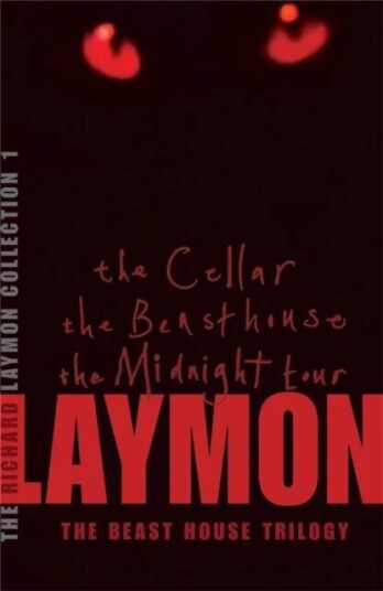 The Richard Laymon Collection Volume 1: The Cellar, The Beast House & The Midnight Tour Av Richard Laymon