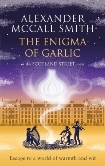 The Enigma Of Garlic Av Alexander Mccall Smith