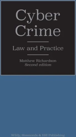 Cyber Crime: Law And Practice Av Matthew Richardson