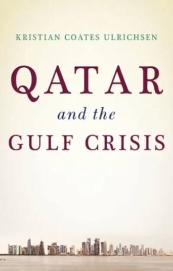 Qatar And The Gulf Crisis Av Kristian Coates Ulrichsen