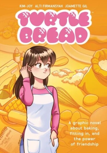 Turtle Bread: A Graphic Novel About Baking, Fitting In, And The Power Of Friendship Av Alti Kim-Joy