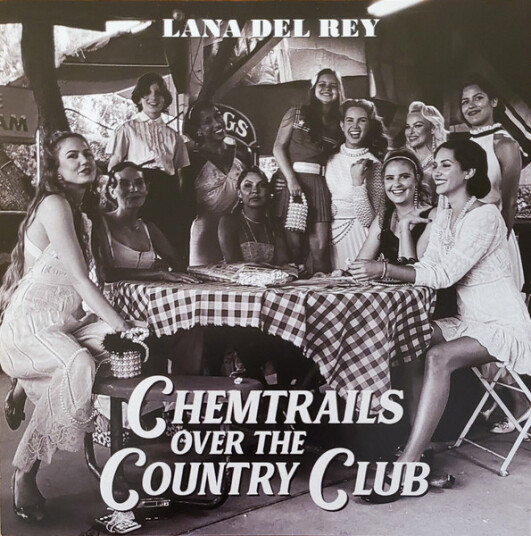 Lana Del Rey Chemtrails Over The Country Club Lana Del Rey Chemtrails Over The Country Club