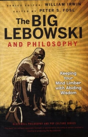 The Big Lebowski And Philosophy