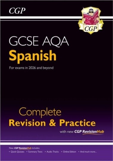New GCSE Spanish AQA Complete Revision & Practice with CGP RevisionHub for exams from 2026 New GCSE Spanish AQA Complete Revision & Practice with CGP RevisionHub for exams from 2026
