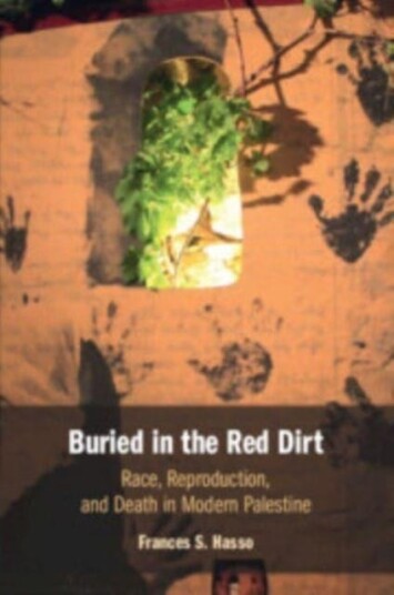 Buried in the Red Dirt Race, Reproduction, and Death in Modern Palestine
