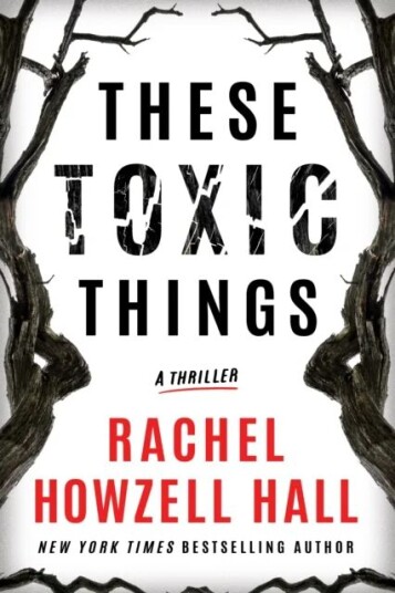 These Toxic Things Av Rachel Howzell Hall