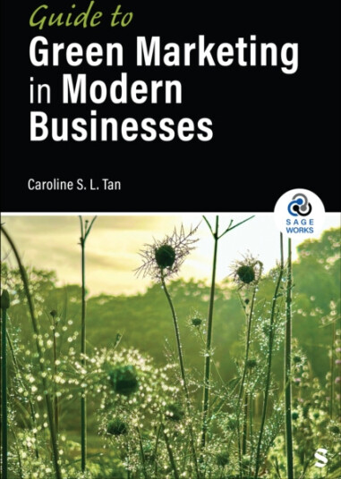 Guide to Green Marketing in Modern Businesses Guide to Green Marketing in Modern Businesses