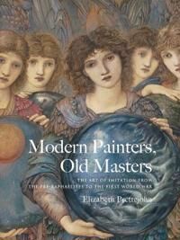 Prettejohn Elizabeth Modern Painters Old Masters
