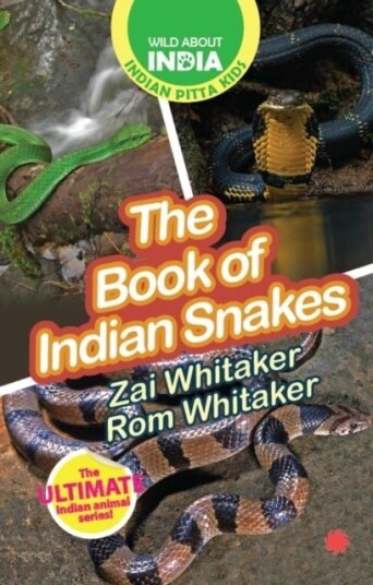 The Book of Indian Snakes The Book of Indian Snakes