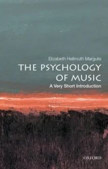 The Psychology Of Music: A Very Short Introduction Av Elizabeth Hellmuth (Professor And Direct Margulis