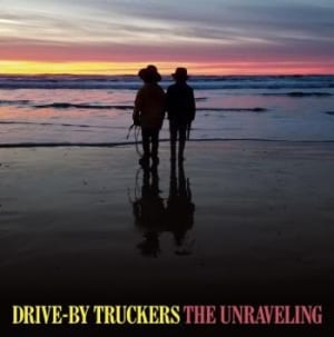 Bengans Drive-By Truckers - Unraveling Bengans Drive-By Truckers - Unraveling