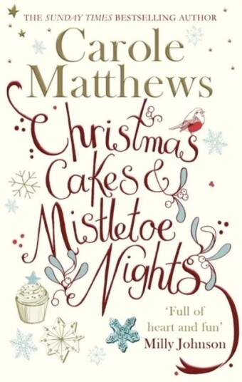 Christmas Cakes And Mistletoe Nights Av Carole Matthews