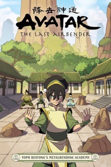 Avatar: The Last Airbender - Toph Beifong'S Metalbending Academy Av Faith Erin Hicks