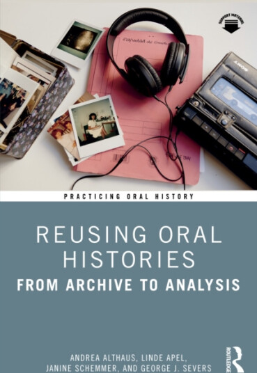 Reusing Oral Histories  From Archive to Analysis