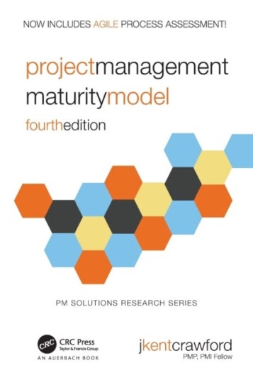 Project Management Maturity Model Av J. Kent (Center For Business Practices Havertown Pennsylvania Usa) Crawford