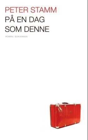På En Dag Som Denne Av Peter Stamm