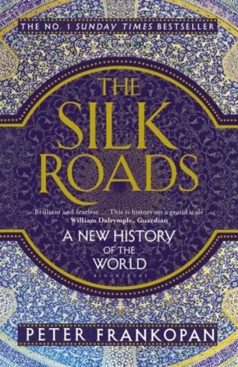 The Silk Roads Av Peter Frankopan
