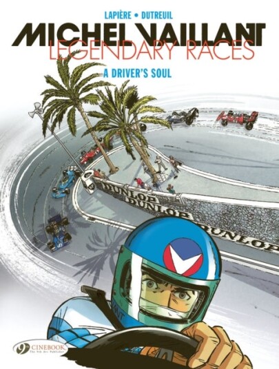 Michel Vaillant Legendary Races Vol. 2: A Driver's Soul