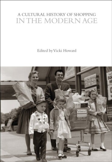 A Cultural History of Shopping in the Modern Age A Cultural History of Shopping in the Modern Age