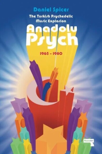 The Turkish Psychedelic Music Explosion Av Daniel Spicer