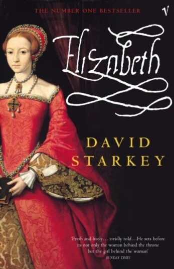 Elizabeth Av Dr David Starkey