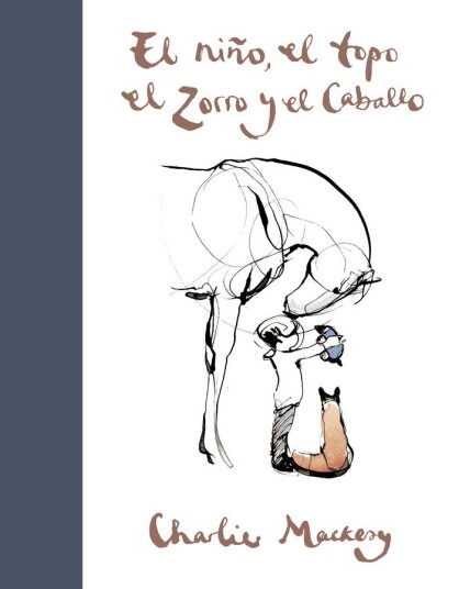El niño el topo el zorro y el caballo