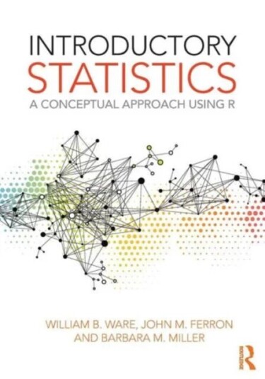 Introductory Statistics Av William B. Ware, John M. Ferron, Barbara Miller