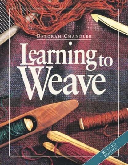 Learning To Weave Av Deborah Chandler